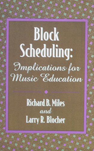 Stock image for Block Scheduling : Implications for Music Education for sale by Better World Books