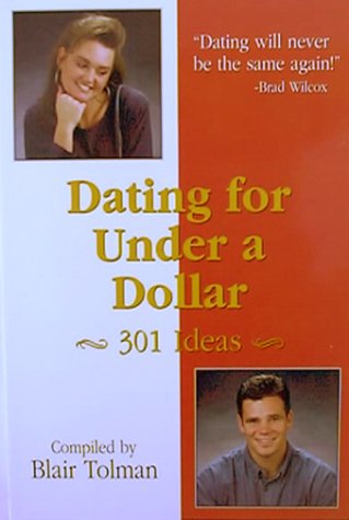 Beispielbild fr Dating for Under a Dollar: 301 Ideas zum Verkauf von SecondSale