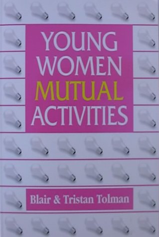 Stock image for Young Women Mutual Activities for sale by -OnTimeBooks-