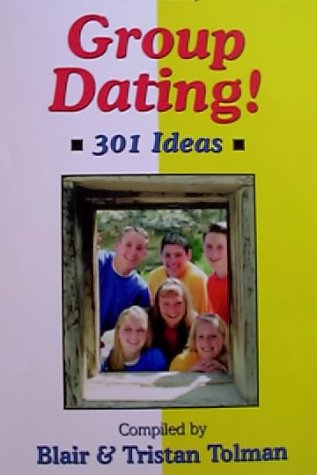 Beispielbild fr Group Dating: 301 Ideas zum Verkauf von ZBK Books