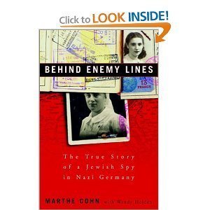 Beispielbild fr Behind Enemy Lines: The True Story of a French Jewish Spy in Nazi Germany. zum Verkauf von Better World Books