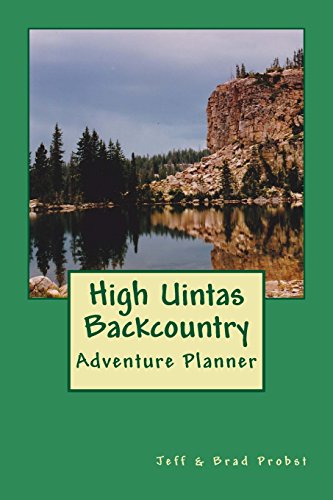 Stock image for High Uintas Backcountry: A Trip Planner & Pictorial for sale by Books Unplugged