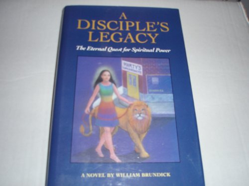 9780965589307: Title: A Disciples Legacy