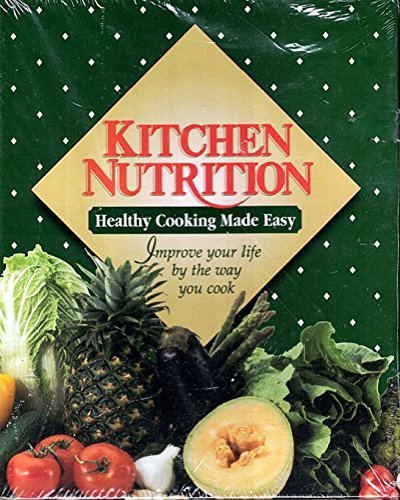9780965589802: Title: Kitchen nutrition Healthy cooking made easy