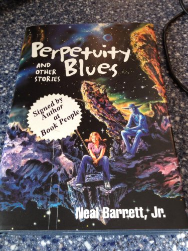 Perpetuity Blues, and Other Stories (Golden Gryphon Book, 6)