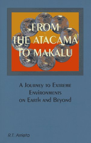 Beispielbild fr From the Atacama to Makalu: A Journey to Extreme Environments on Earth and Beyond zum Verkauf von Wonder Book