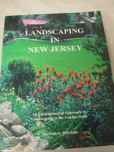 Beispielbild fr Landscaping in New Jersey : An Environmental Approach to Landscaping in the Garden State zum Verkauf von Better World Books