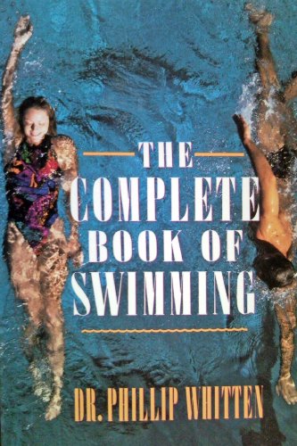 Imagen de archivo de The Complete book of Swimming a la venta por Wonder Book