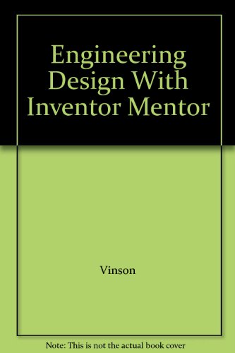 9780965598286: Engineering Design With Inventor Mentor