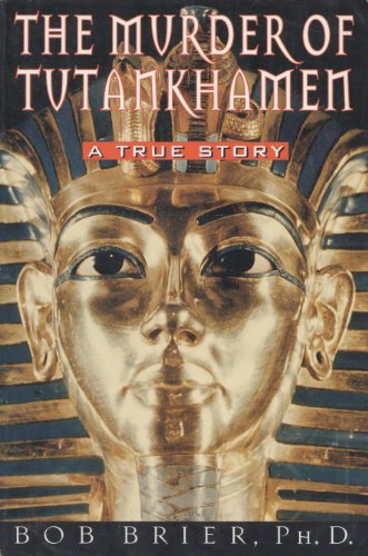 Beispielbild fr The Murder of Tutankhamen: A 3000-year-old murder mystery zum Verkauf von Wonder Book