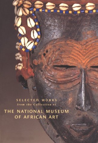 Beispielbild fr Selected Works from the Collection of the National Museum of African Art, Volume 1 zum Verkauf von Wonder Book