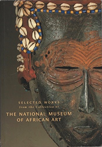 Imagen de archivo de Selected Works from the Collection of the National Museum of African Art, Volume 1 a la venta por Wonder Book