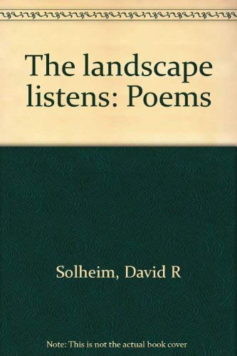 Beispielbild fr The landscape listens: Poems zum Verkauf von Book ReViews