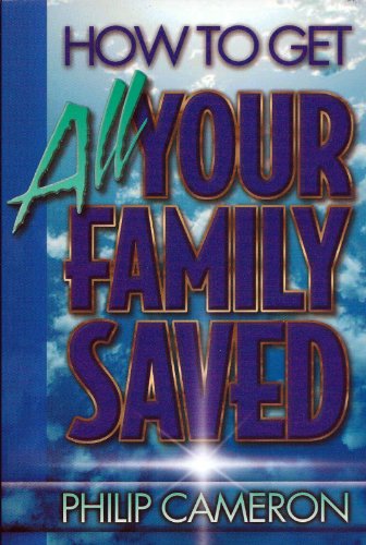 Stock image for How to get all your family saved for sale by ThriftBooks-Dallas