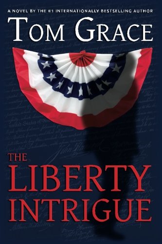 Beispielbild fr Liberty Intrigue : A Novel zum Verkauf von Better World Books
