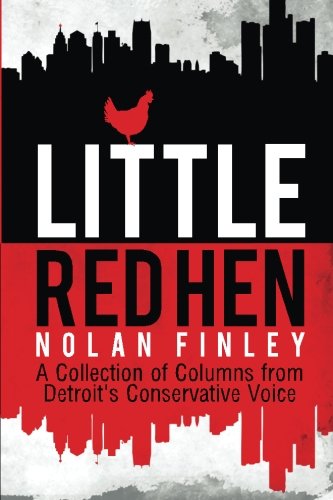 Beispielbild fr Little Red Hen: A Collection of Columns from Detroit's Conservative Voice zum Verkauf von BooksRun