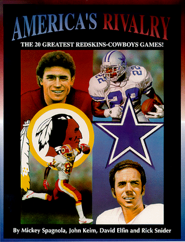 Stock image for Americas Rivalry! The 20 Greatest Redskins-Cowboys Games for sale by Hawking Books