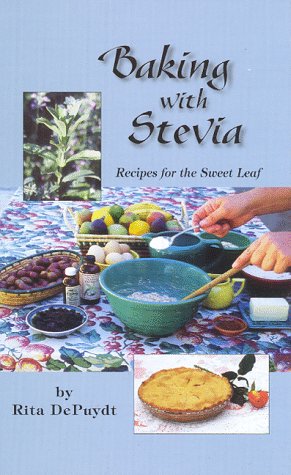 Beispielbild fr Baking With Stevia: Recipes for the Sweet Leaf zum Verkauf von SecondSale