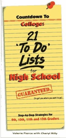 9780965608671: Countdown to College: 21 To Do Lists for High School : Step-By-Step Strategies for 9th, 10th, 11,th and 12th Graders