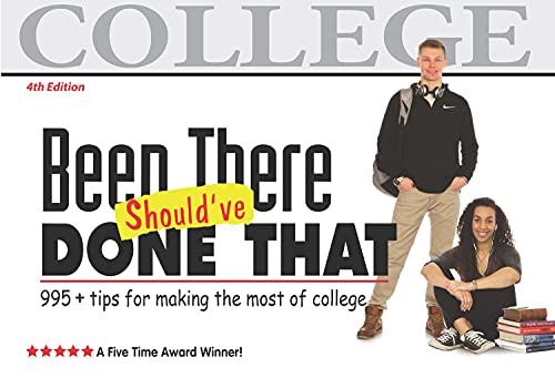 Stock image for Been There, Should've Done That: tips for making the most of college for sale by SecondSale