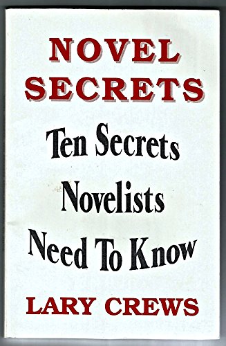 Imagen de archivo de Novel secrets: Ten secrets novelists need to know a la venta por Bookmans