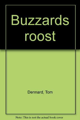 Beispielbild fr Buzzards Roost, A Novel - SIGNED zum Verkauf von UHR Books
