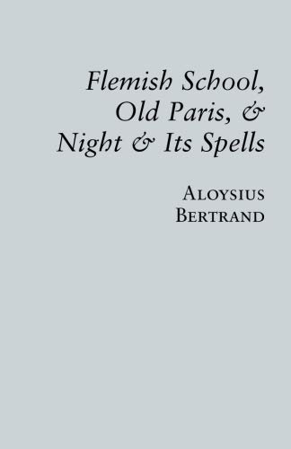 Stock image for Flemish School, Old Paris, & Night & Its Spells for sale by Book Deals