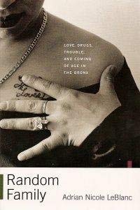 9780965617475: RANDOM FAMILY: LOVE, DRUGS, TROUBLE AND COMING OF AGE IN THE BRONX
