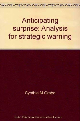 Beispielbild fr Anticipating surprise: Analysis for strategic warning zum Verkauf von Pomfret Street Books