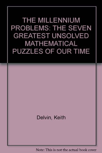 9780965619868: THE MILLENNIUM PROBLEMS: THE SEVEN GREATEST UNSOLV