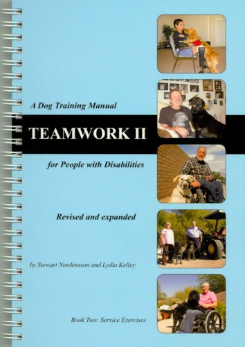 Imagen de archivo de Teamwork II: A Dog Training Manual for People with Disabilities a la venta por Hard To Find Editions