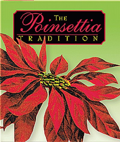 The Poinsettia Tradition (9780965622479) by Anderson, Christine