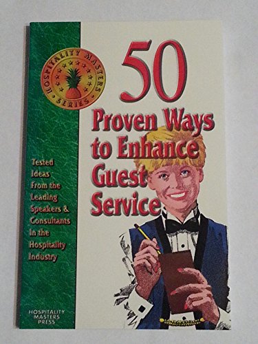 Imagen de archivo de 50 Proven Ways to Enhance Guest Service a la venta por ThriftBooks-Atlanta
