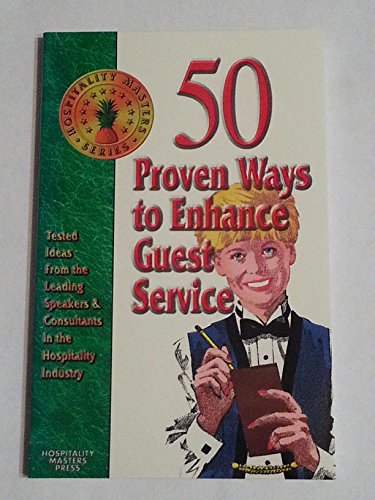 Stock image for 50 Proven Ways to Enhance Guest Service for sale by ThriftBooks-Atlanta