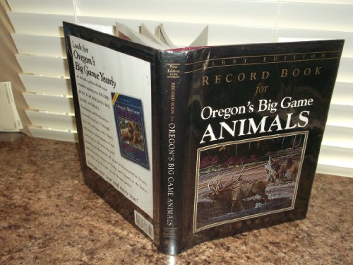 Stock image for Record Book for Oregon's Big Game Animals for sale by SecondSale