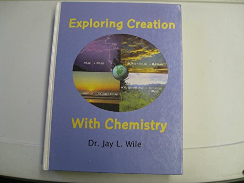 Beispielbild fr Exploring Creation With Chemistry zum Verkauf von ThriftBooks-Dallas