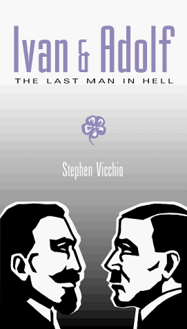 Beispielbild fr Ivan & Adolf: The Last Man in Hell zum Verkauf von Redux Books