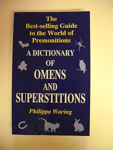 9780965636193: A dictionary of omens and superstitions / by Philippa Waring