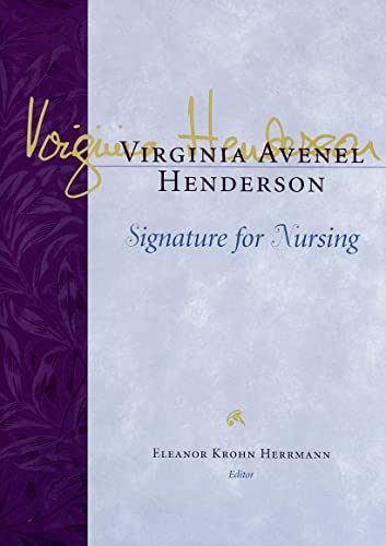 Beispielbild fr Virginia Avenel Henderson: Signature for Nursing zum Verkauf von Once Upon A Time Books
