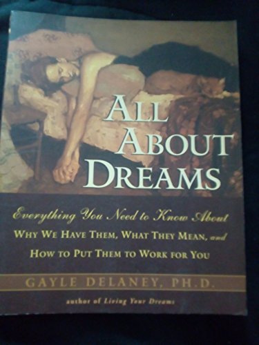 Imagen de archivo de All About Dreams Everything You Need To a la venta por Better World Books