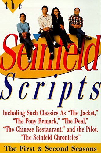 Beispielbild fr The Seinfeld Scripts : The First And Second Seasons ; [Including Such Classics As "The Jacket", "The Pony Remark", "The Deal", "The Chinese Restaurant", And The Pilot, "The Seinfeld Chronicles"] zum Verkauf von Granada Bookstore,            IOBA