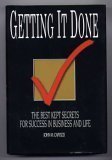 Imagen de archivo de Getting It Done - The Best Kept Secrets for Success in Business and Life a la venta por The Book Spot
