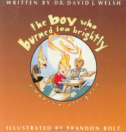 Imagen de archivo de The Boy Who Burned Too Brightly a la venta por Orion Tech