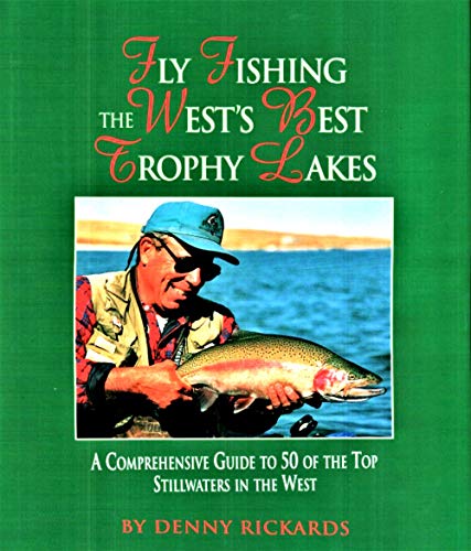 Beispielbild fr Fly fishing the West's best trophy lakes: A fly fisher's comprehensive guide to 50 of the best trophy lakes and reservoirs zum Verkauf von ThriftBooks-Dallas