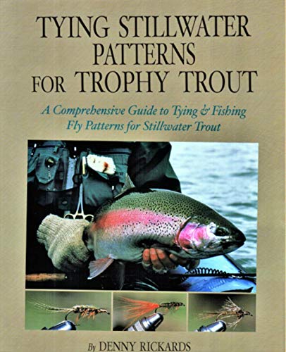 Beispielbild fr Tying Stillwater Patterns For Trophy Trout zum Verkauf von Zoom Books Company