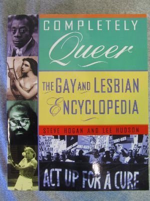 9780965647779: Completely Queer the Gay and Lesbian Encyclopedia