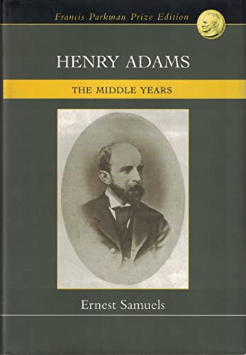 Imagen de archivo de Henry Adams: The Middle Years a la venta por My Dead Aunt's Books