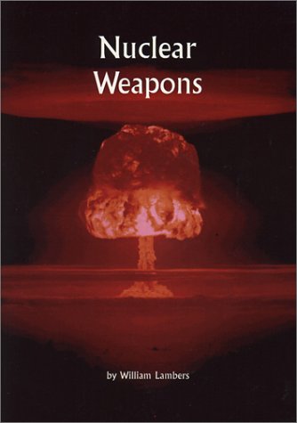 Stock image for Nuclear Weapons Lambers, William for sale by Broad Street Books