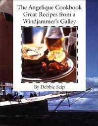 The Angelique Cookbook: Great Recipes from a Windjammer's Galley