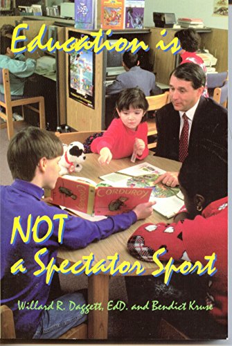 Imagen de archivo de Education Is Not a Spectator Sport a la venta por Wonder Book